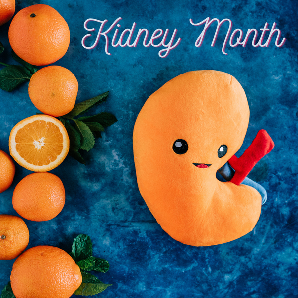 March is Kidney Month!